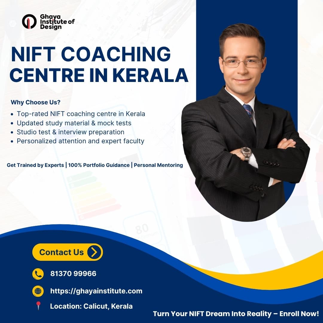 How to Choose the Best NIFT Coaching Centre in Kerala: A Complete Guide